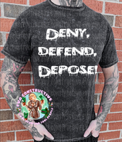 Deny, Defend, Depose!