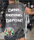 Deny, Defend, Depose!